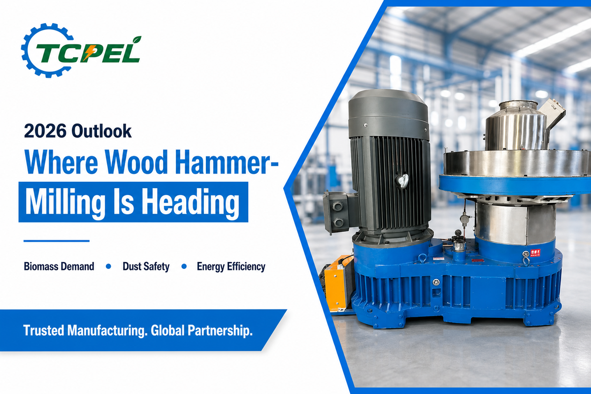 Where Wood Hammer-Milling Is Heading in 2026 — TCPEL