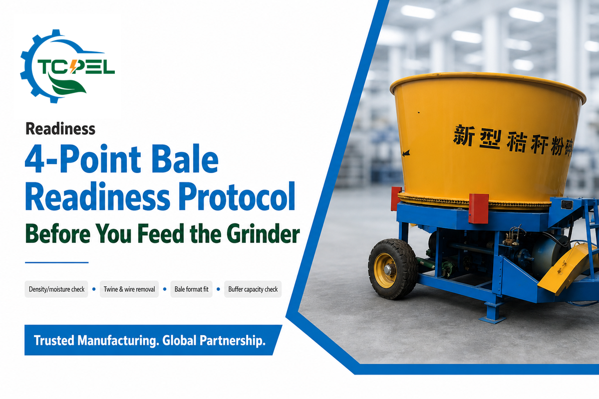 A 4-Point Bale Readiness Protocol Before You Feed the Grinder — TCPEL